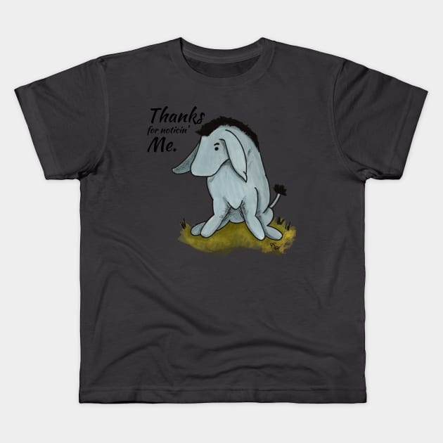 Thanks for noticin' Me - Eeyore Kids T-Shirt by Alt World Studios